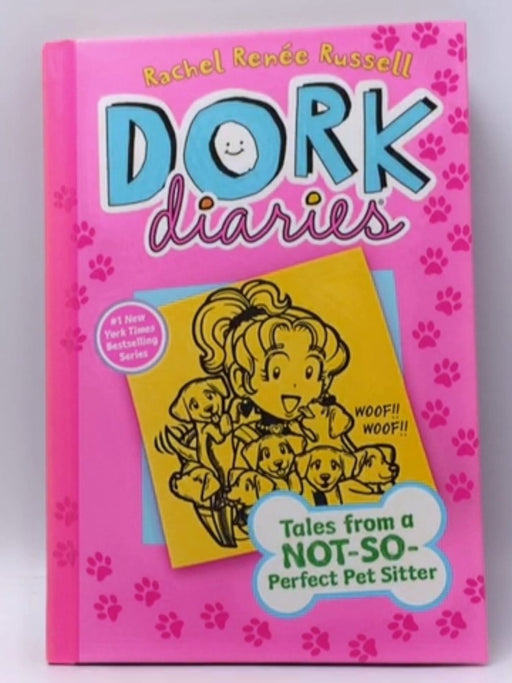 Dork Diaries 10: Tales from a Not-So-Perfect Pet Sitter (Hardcover) - Russell, Rachel Renée