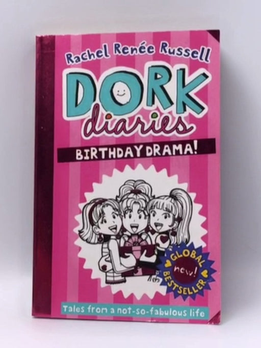 Dork Diaries: Birthday Drama! - Rachel Renée Russell