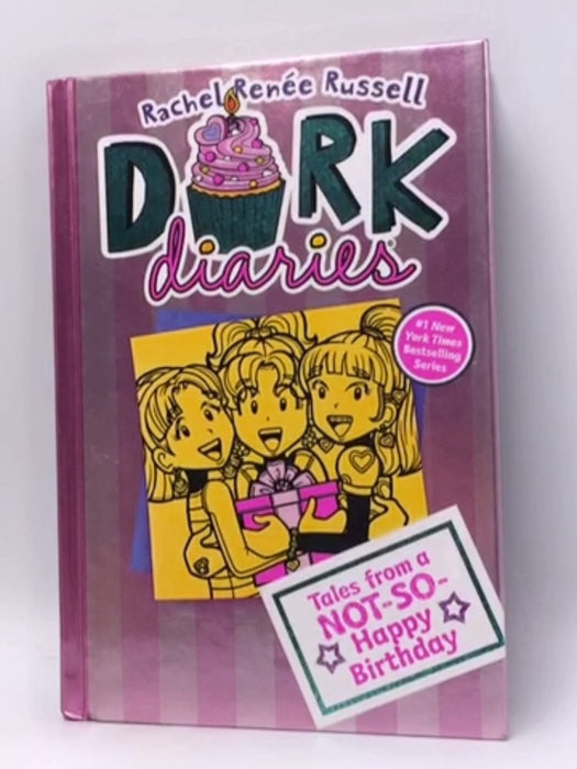 Dork Diaries: Tales from a Not-So-Happy Birthday - Hardcover - Rachel Renée Russell; 