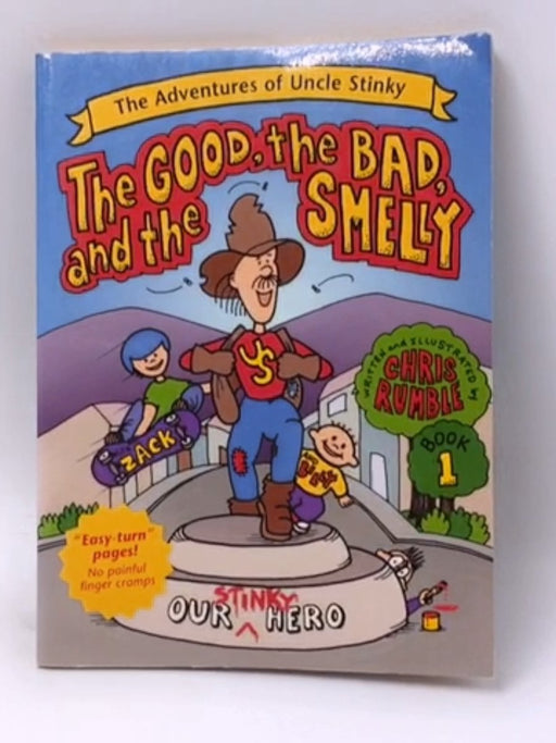 The Good, the Bad, and the Smelly - Chris Rumble; 