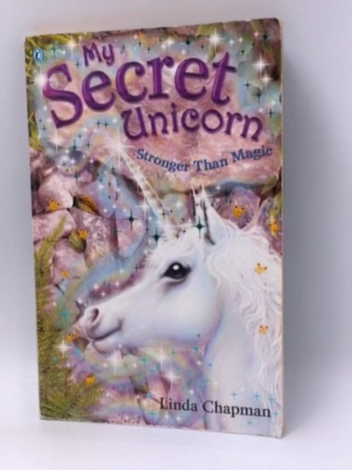 My Secret Unicorn - Linda Chapman; 