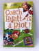 Coach Hyatt Is a Riot! - Dan Gutman; 