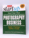 Start Your Own Photography Business: Studio, Freelance, Gallery, Events - Entrepreneur Press; 