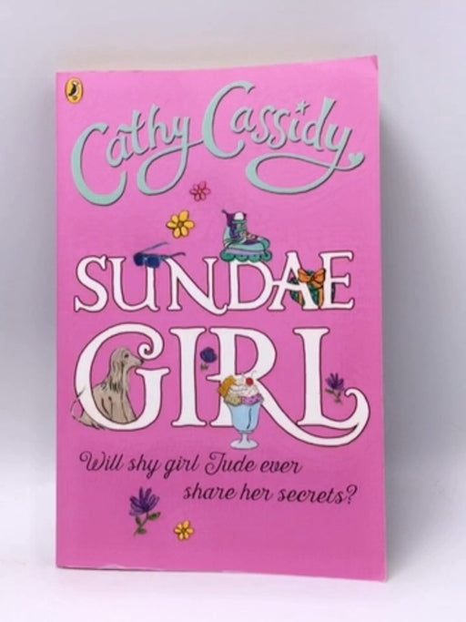 Sundae Girl - Cathy Cassidy; 