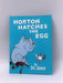 Horton Hatches the Egg - Dr. Seuss; 