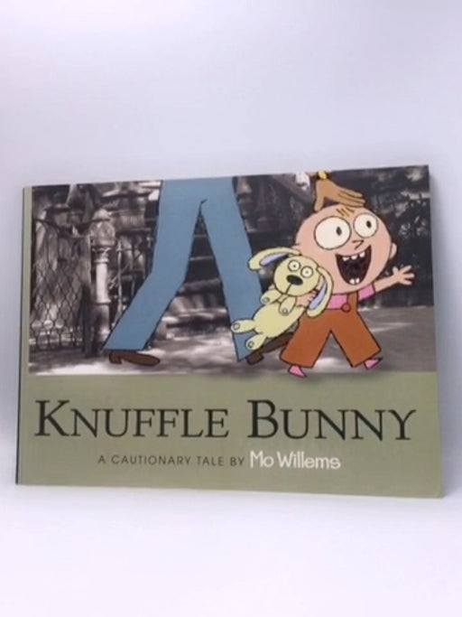 Knuffle Bunny - Mo Willems; 