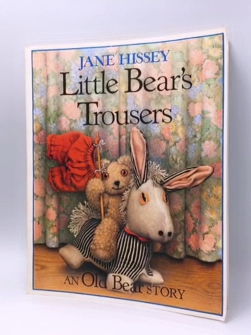 Little Bear's Trousers - Jane Hissey; 