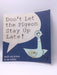 Don't Let the Pigeon Stay Up Late! - Mo Willems; 