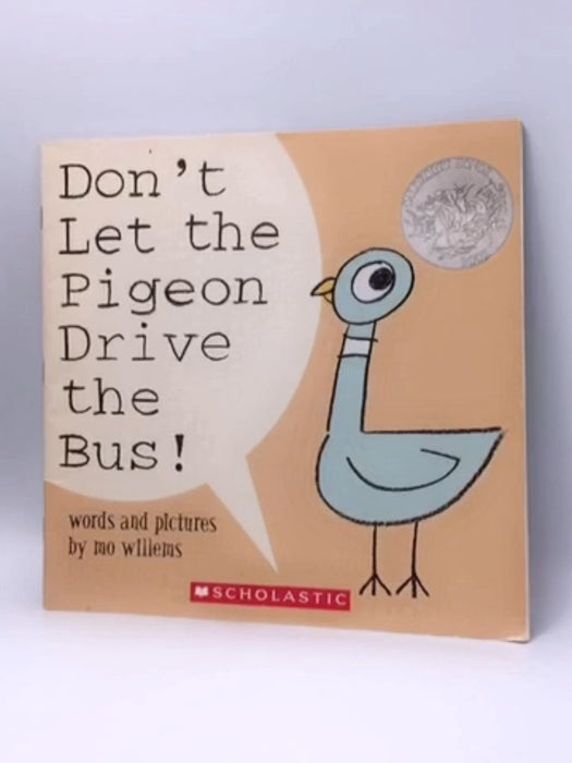 Don't Let the Pigeon Drive the Bus! - Mo Willems; 