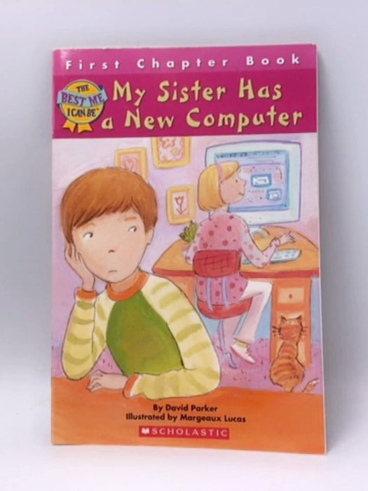 My Sister Has a New Computer - David Parker; 