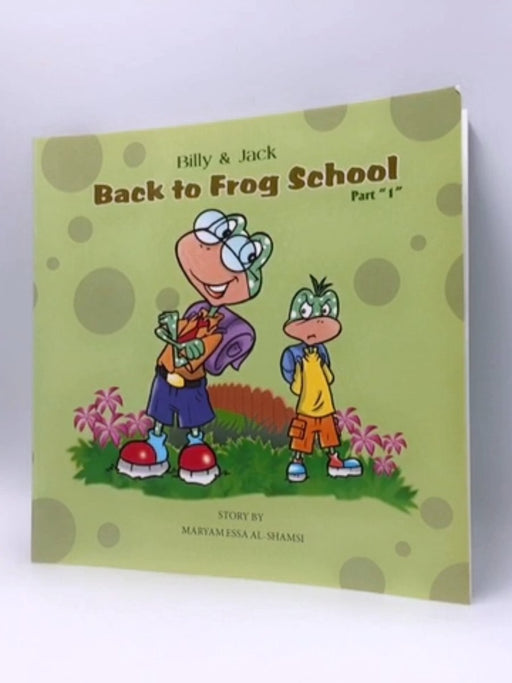 Back to Frog School - Maryam Essa Al-Shamsi