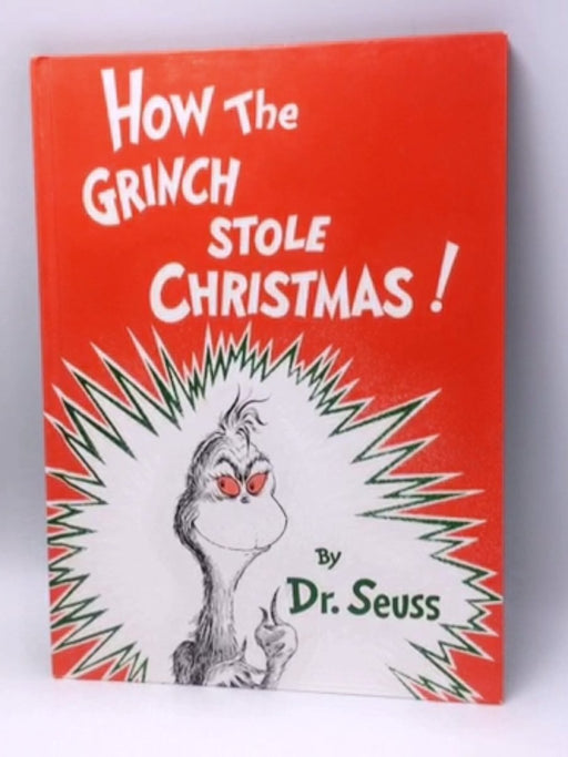 How the Grinch Stole Christmas! - Hardcover - Dr. Seuss; 