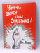 How the Grinch Stole Christmas! - Hardcover - Dr. Seuss; 