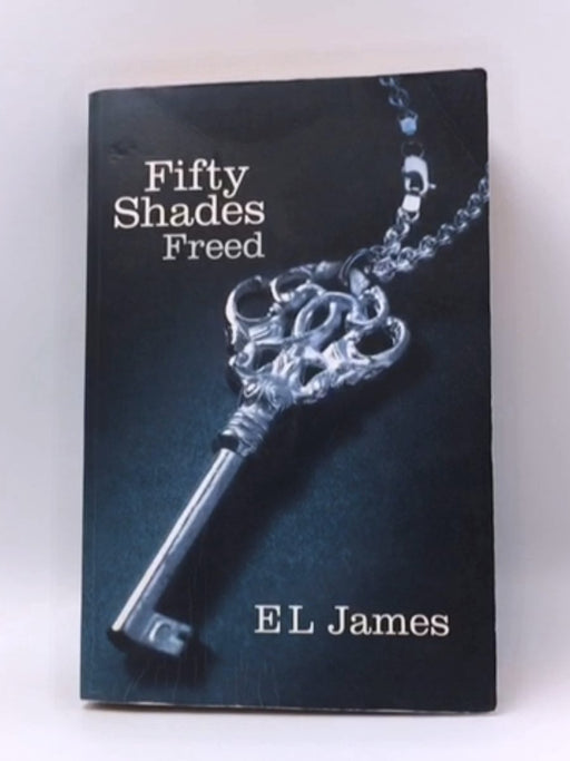 Fifty Shades Freed - E. L. James