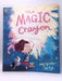 The Magic Crayon - Amy Sparkes; 