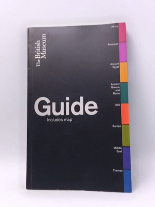 The British Museum Guide - British Museum. Trustees; John Reeve; 