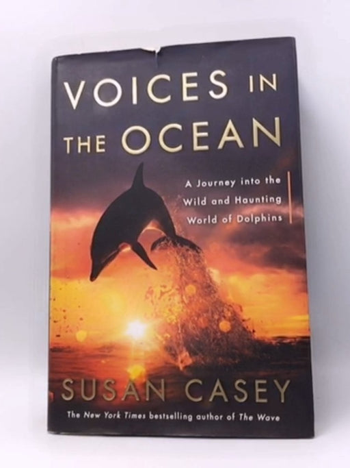 Voices in the Ocean- Hardcover  - Susan Casey; 