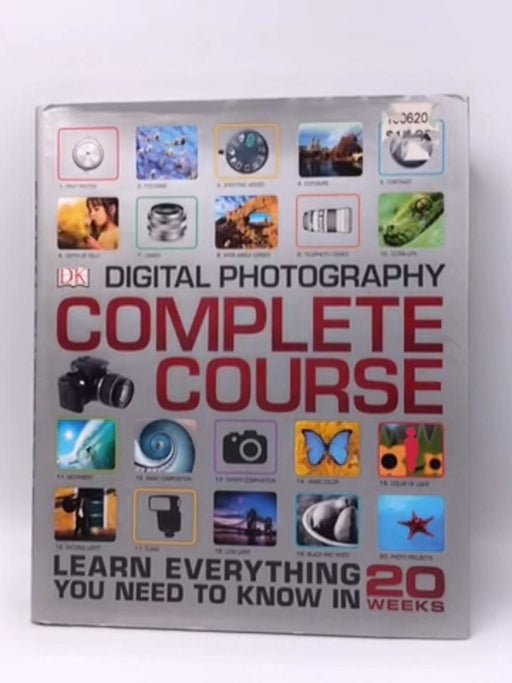 Digital Photography Complete Course- hardcover  - DK; 