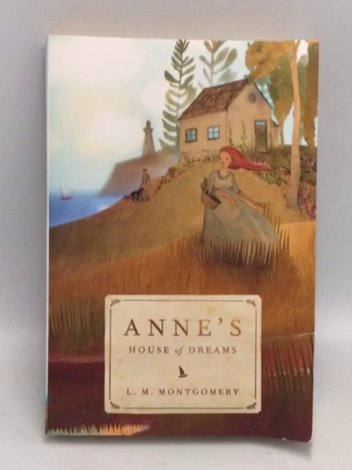 Anne's House of Dreams - L. M. Montgomery; 