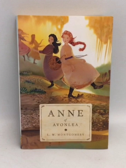 Anne of Avonlea - L. M. Montgomery; 