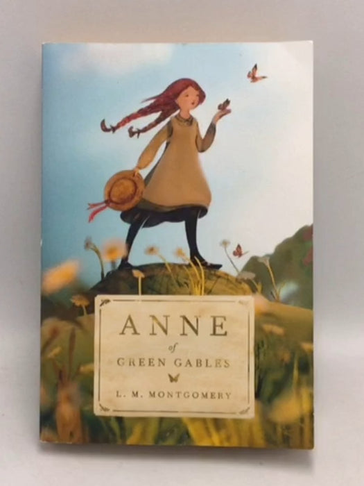 Anne of Green Gables - L. M. Montgomery; 