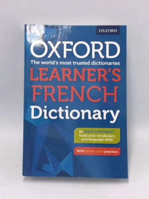 Oxford Learner's French Dictionary - Editor, Oxford; 