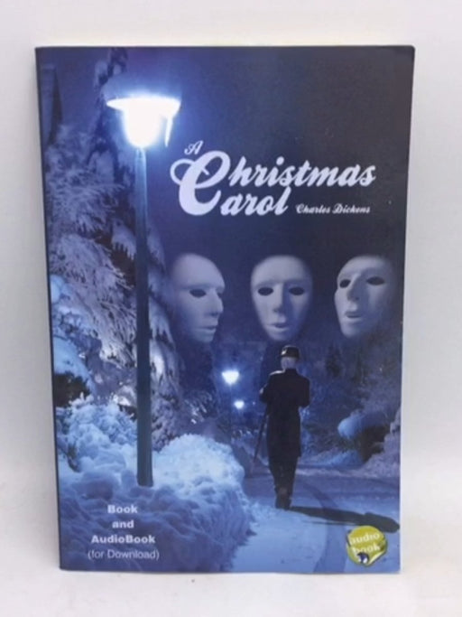 A Christmas Carol  - Charles Dickens; 