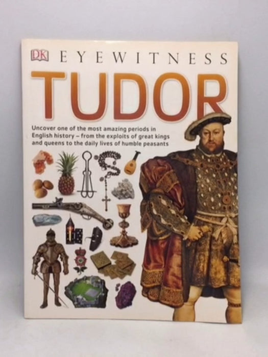Tudor - Dorling Kindersley Publishing Staff; Simon Adams; 