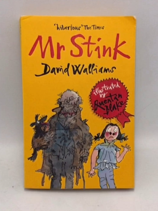 Mr Stink - David Walliams; Quentin Blake