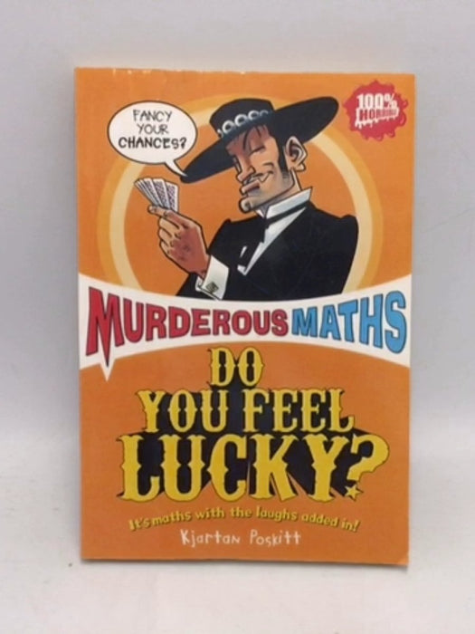 Do You Feel Lucky? - Kjartan Poskitt; Philip Reeve; 