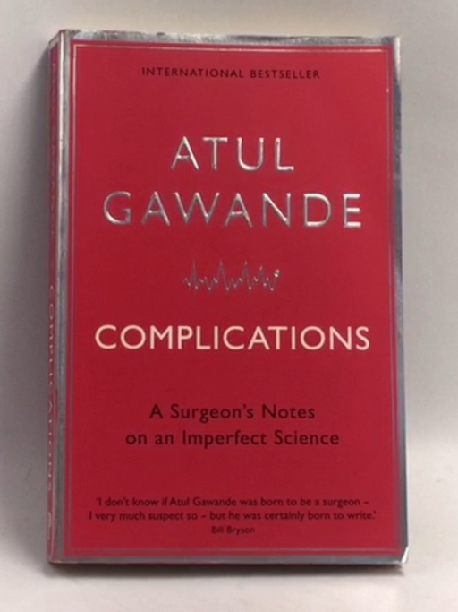 complications - Atul Gawande; 