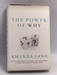 The Power of Why - Hardcover - Amanda Lang