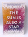 Sun Is Also A Star - Nicola Yoon