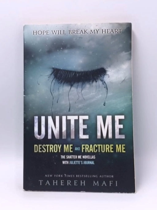 Unite Me  - Tahereh Mafi