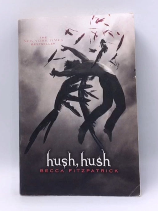 Hush, Hush - Becca Fitzpatrick; 