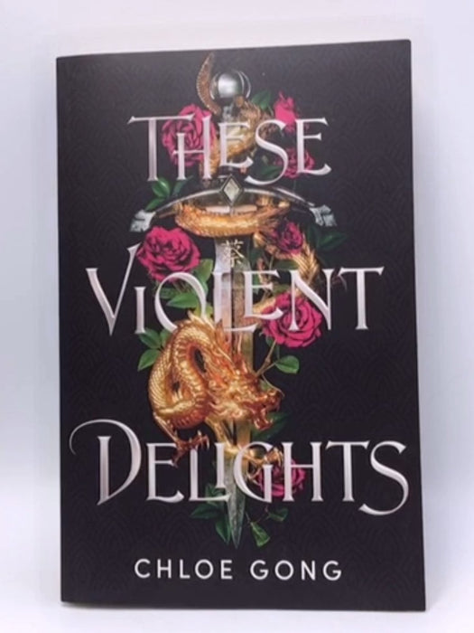 These Violent Delights - Chloe Gong; 