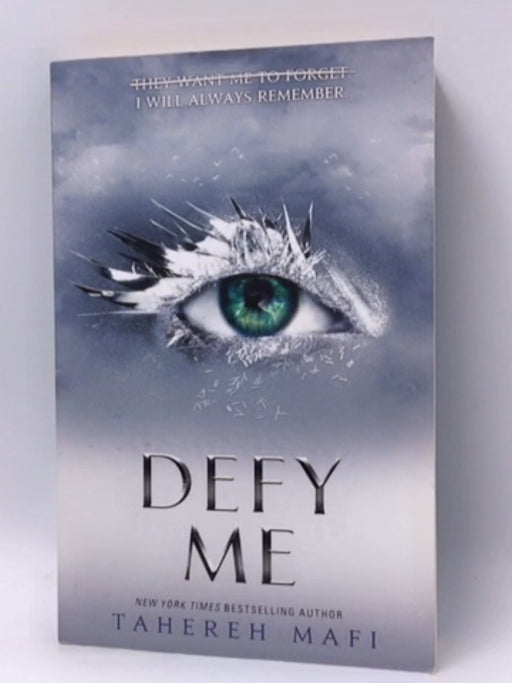 Defy Me - Tahereh Mafi; 