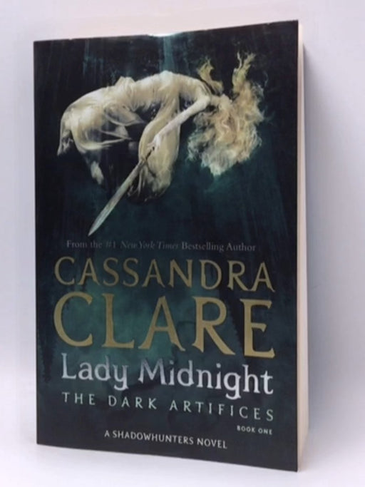 Lady Midnight (the Dark Artifices) - Cassandra Clare