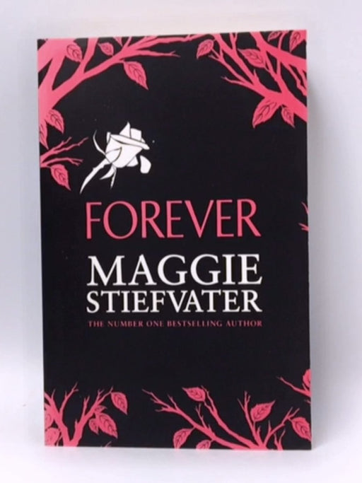 Forever : The Wolves of Mercy Falls #3 - Maggie Stiefvater; 