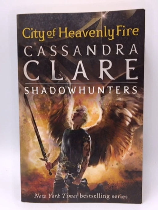 The Mortal Instruments #6 City of Heavenly Fire - Cassandra Clare