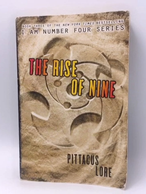 The Rise of Nine (Lorien Legacies #3) - Pittacus Lore; 