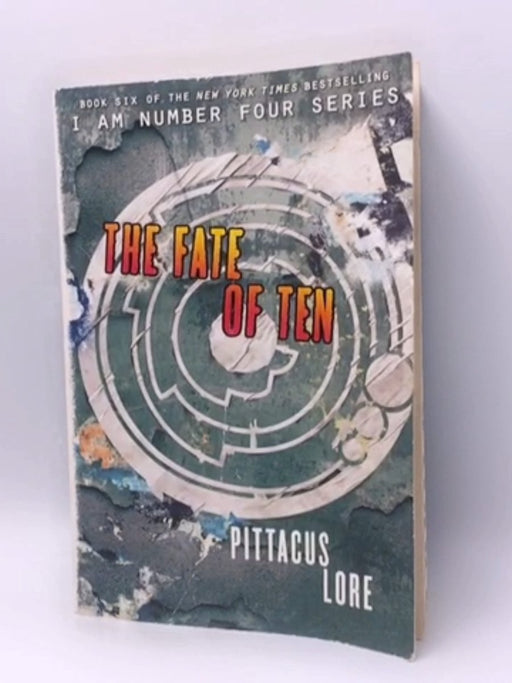 The Fate of Ten (Lorien Legacies) - Pittacus Lore