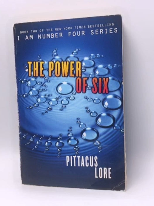 The Power of Six: Lorien Legacies #2 - Pittacus Lore; 