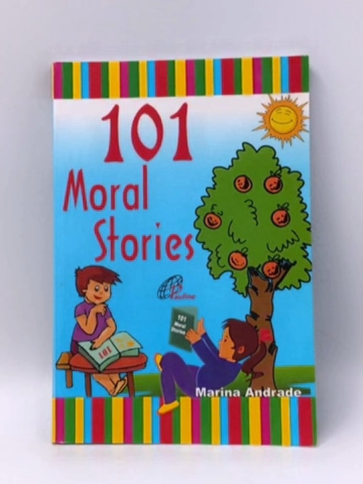 101 Moral Stories - Marina Andrade; 