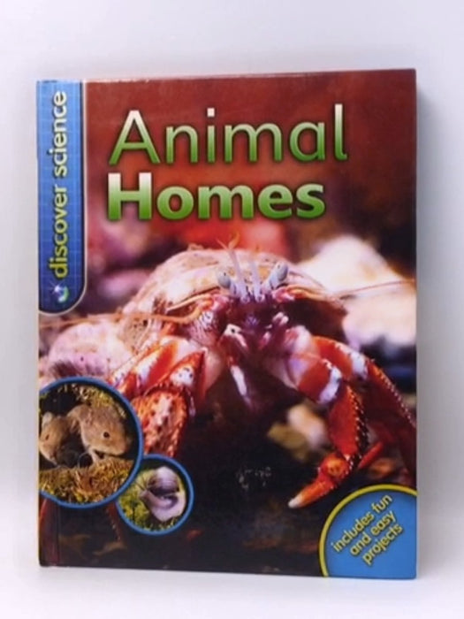 Discover Science: Animal Homes- Hardcover  - Angela Wilkes; 