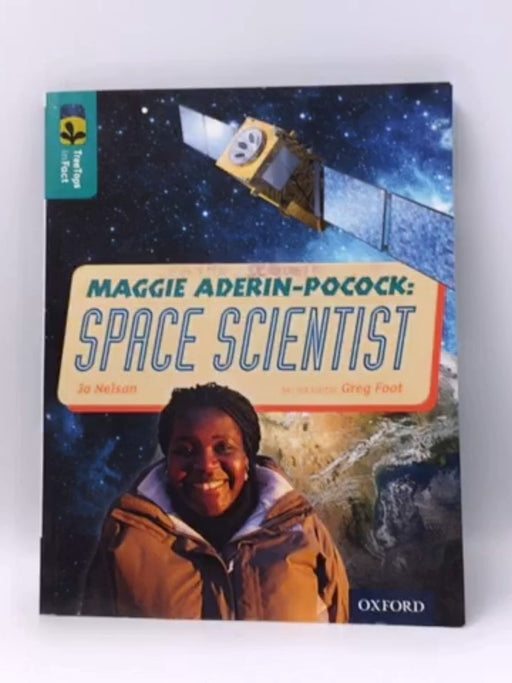 Maggie Aderin-Pocock: Space Scientist - Nelson, Jo