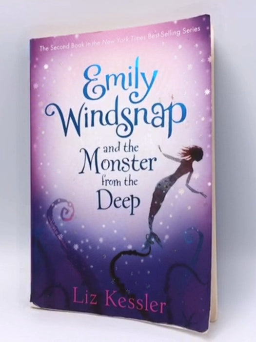 Emily Windsnap and the Monster from the Deep - Liz Kessler; 