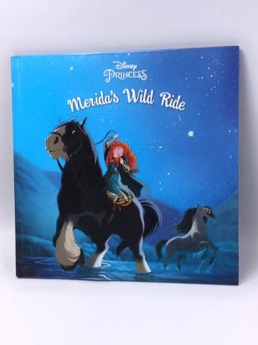 Merida's Wild Ride - Hardcover - Ella Patrick; 