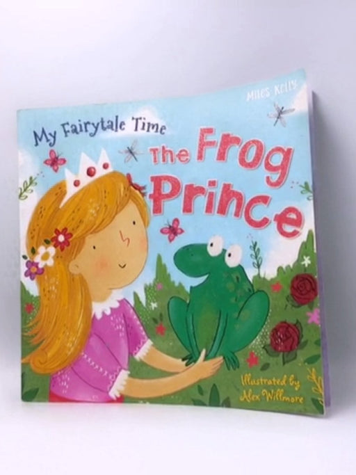 My Fairytale Time: The Frog Prince - Miles Kelly