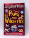 Paws and Whiskers - Wilson, Jacqueline